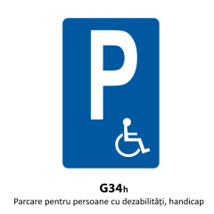 Parcare pentru persoane cu dizabilitati, handicap, G34h, Indicator rutier | Semn de circulatie